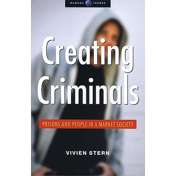 Creating Criminals, Vivien Stern