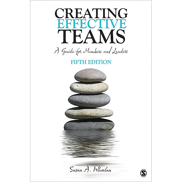 Creating Effective Teams, Susan A. Wheelan