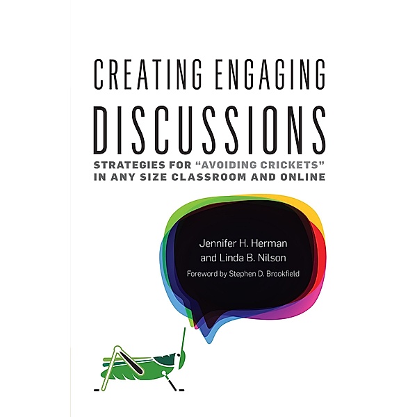 Creating Engaging Discussions, Jennifer H. Herman, Linda B. Nilson