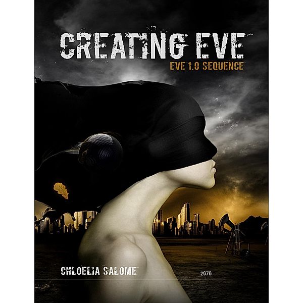 Creating Eve: Eve 1.0 Sequence, Chloelia Salome