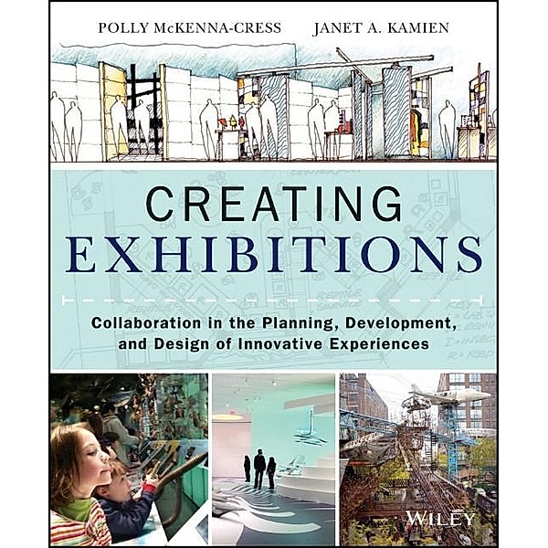 Creating Exhibitions, Polly McKenna-Cress, Janet Kamien