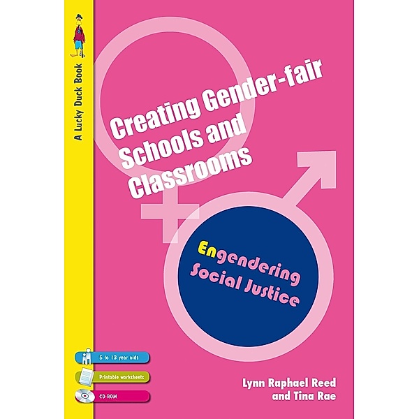Creating Gender-Fair Schools & Classrooms / Lucky Duck Books, Lynn Raphael Reed, Tina Rae