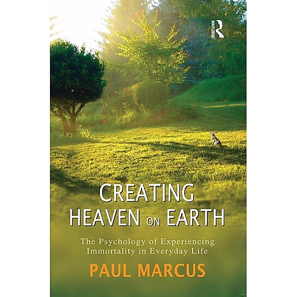 Creating Heaven on Earth, Paul Marcus