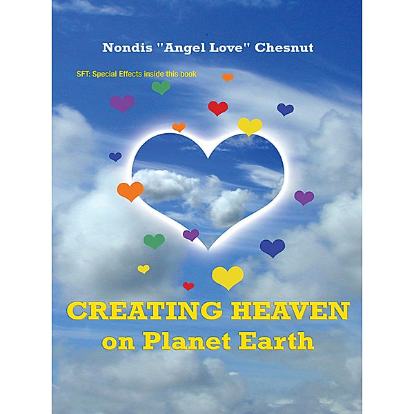 Creating Heaven on Planet Earth, Nondis Chesnut