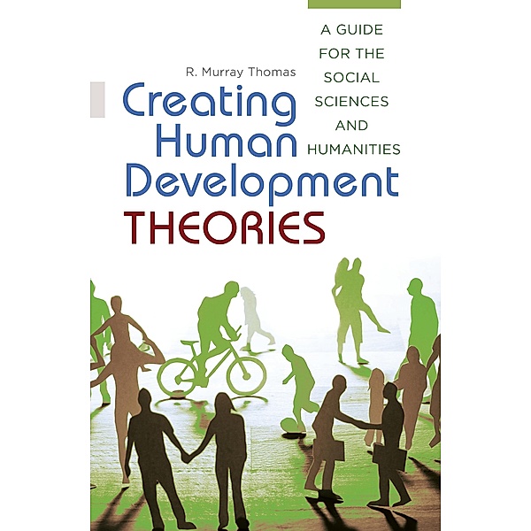 Creating Human Development Theories, R. Murray Thomas
