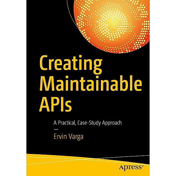 Creating Maintainable APIs, Ervin Varga