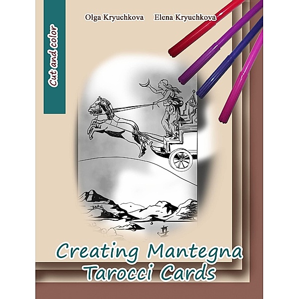 Creating Mantegna Tarocci Cards / Babelcube Inc., Olga Kryuchkova