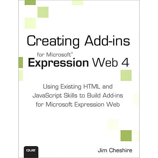 Creating Microsoft Expression Web 4 Add-ins, Cheshire Jim