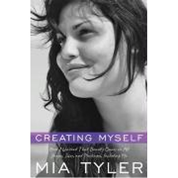 Creating Myself, Mia Tyler