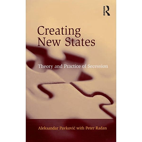 Creating New States, Aleksandar Pavkovic, Peter Radan