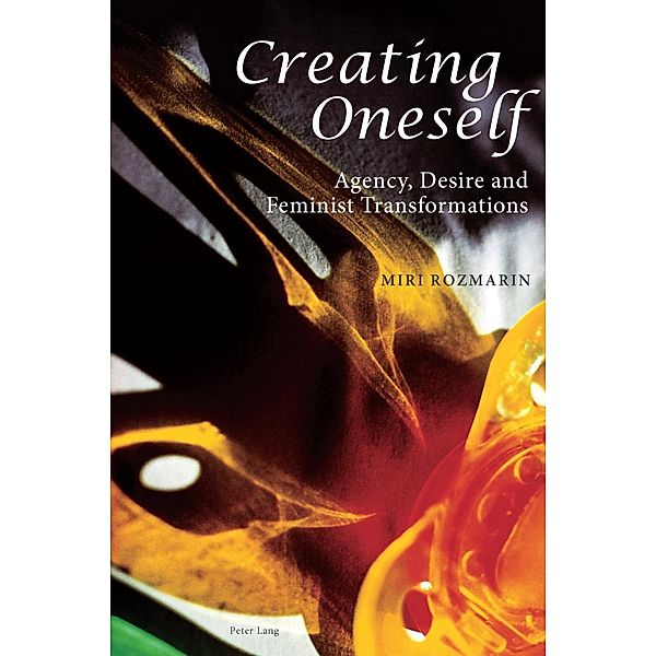 Creating Oneself, Miri Rozmarin