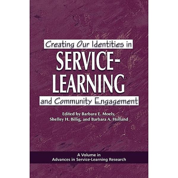 Creating Our Identities in Service-Learning and Community Engagement / Advances in Service-Learning Research