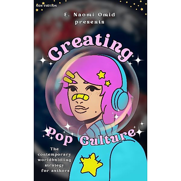 Creating Pop Culture, E. Naomi Omid