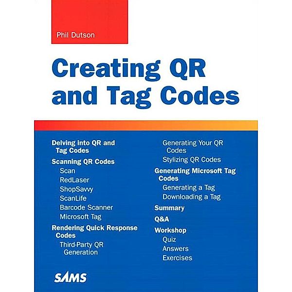 Creating QR and Tag Codes / Sams Teach Yourself..., Dutson Phil