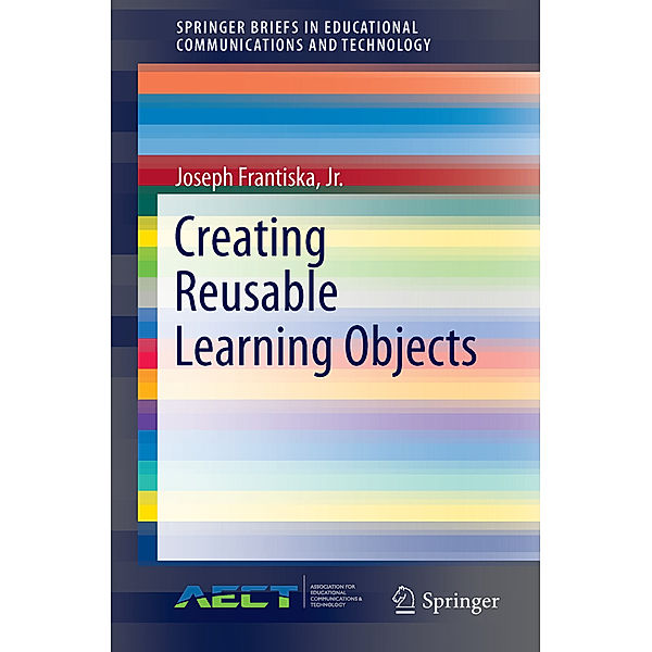 Creating Reusable Learning Objects, Joseph Frantiska
