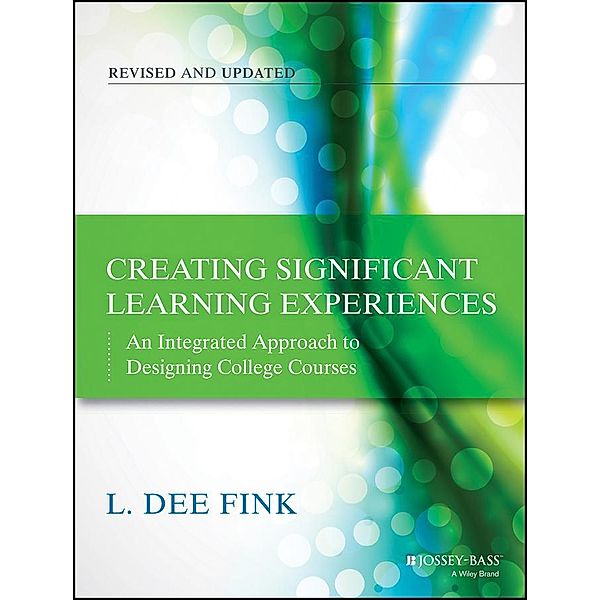 Creating Significant Learning Experiences, L. Dee Fink