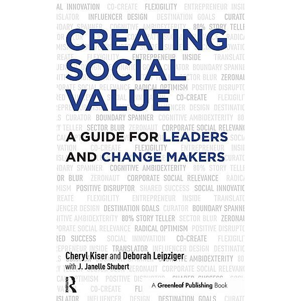 Creating Social Value, Cheryl Kiser, Deborah Leipziger, J. Janelle Shubert