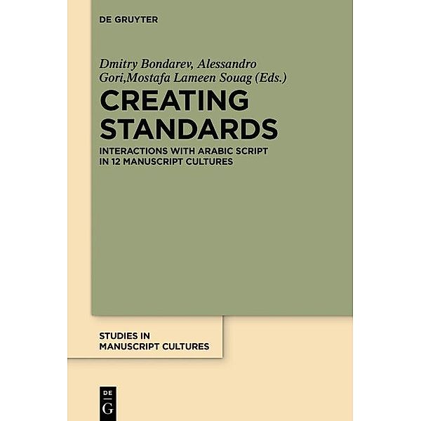 Creating Standards / Studies in Manuscript Cultures Bd.16