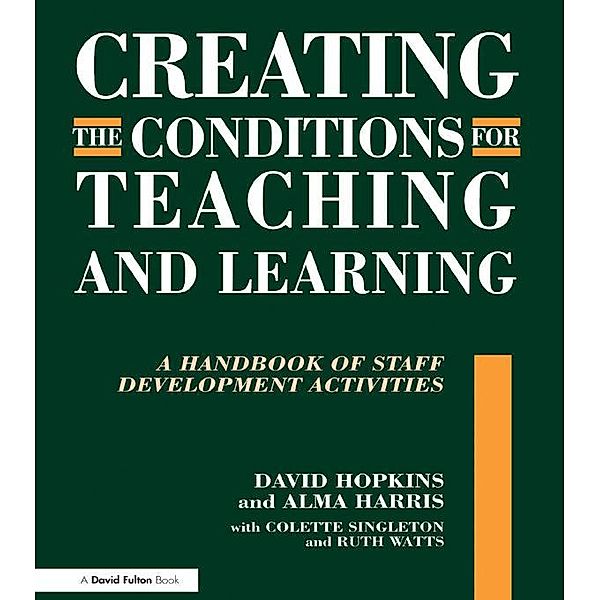 Creating the Conditions for Teaching and Learning, David Hopkins, Alma Harris