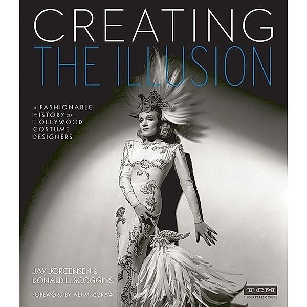 Creating the Illusion (Turner Classic Movies), Donald Scoggins, Jay Jorgensen, Ali MacGraw