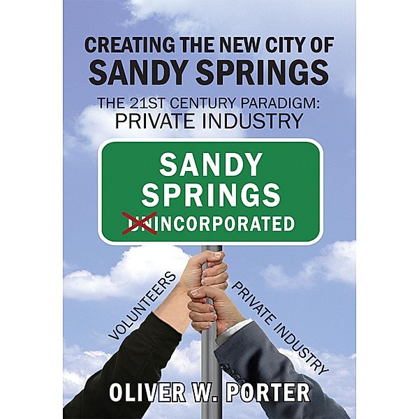 Creating the New City of Sandy Springs, Oliver W. Porter