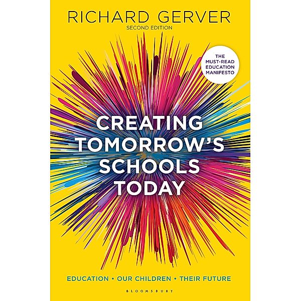 Creating Tomorrow's Schools Today / Bloomsbury Education, Richard Gerver