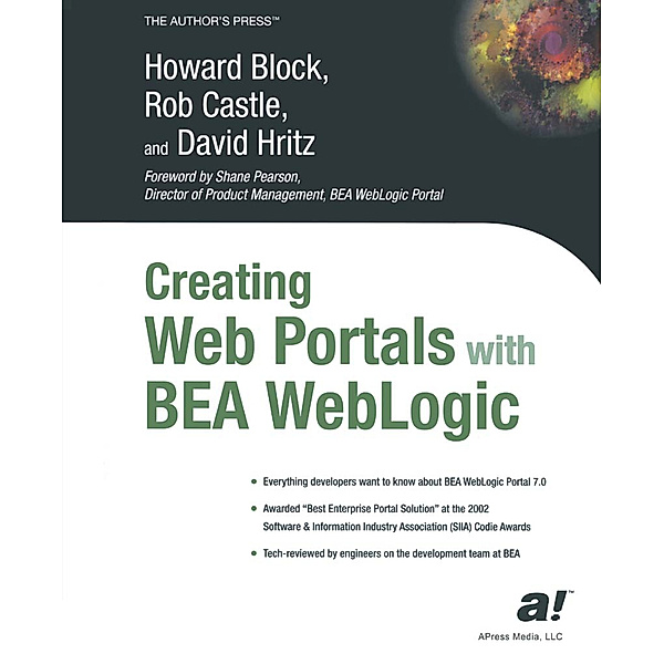 Creating Web Portals with BEA WebLogic, Rob Castle, Howard Block, David Hritz