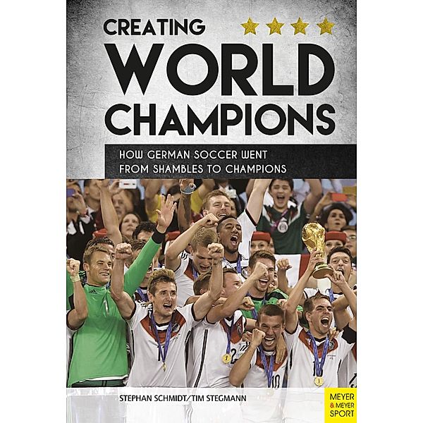 Creating World Champions, Stephan Schmidt, Tim Stegmann