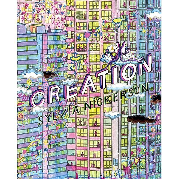 Creation, Sylvia Nickerson
