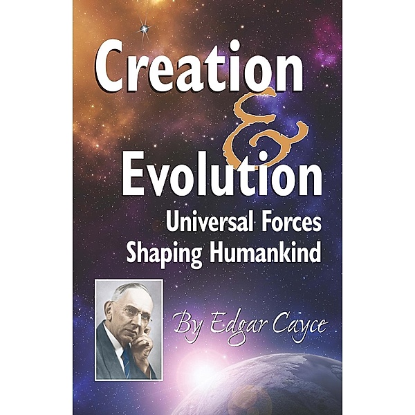 Creation and Evolution, Edgar Cayce