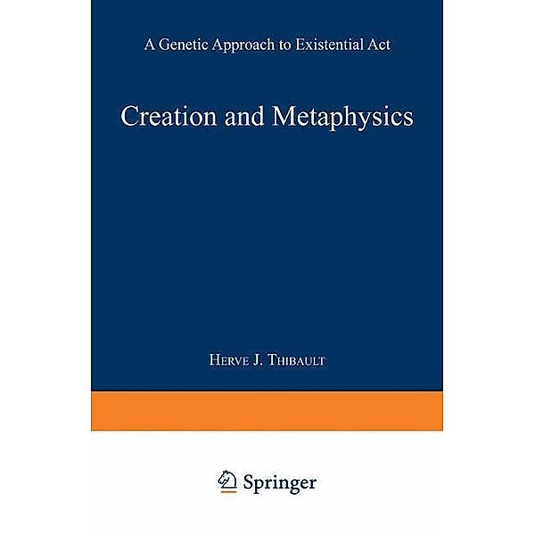 Creation and Metaphysics, Herve J. Thibault