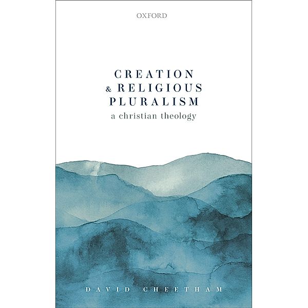 Creation and Religious Pluralism, David Cheetham