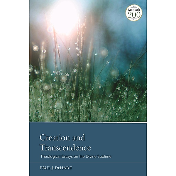 Creation and Transcendence, Paul J. Dehart