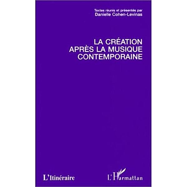 Creation apres la musique contemporaine / Hors-collection, Collectif