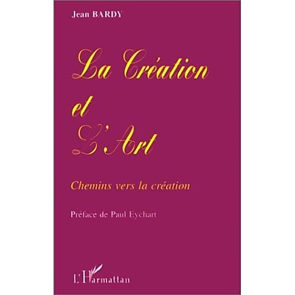 Creation et l'art / Hors-collection, Bardy Jean