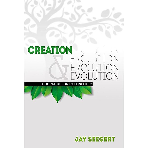 Creation & Evolution, Jay Seegert