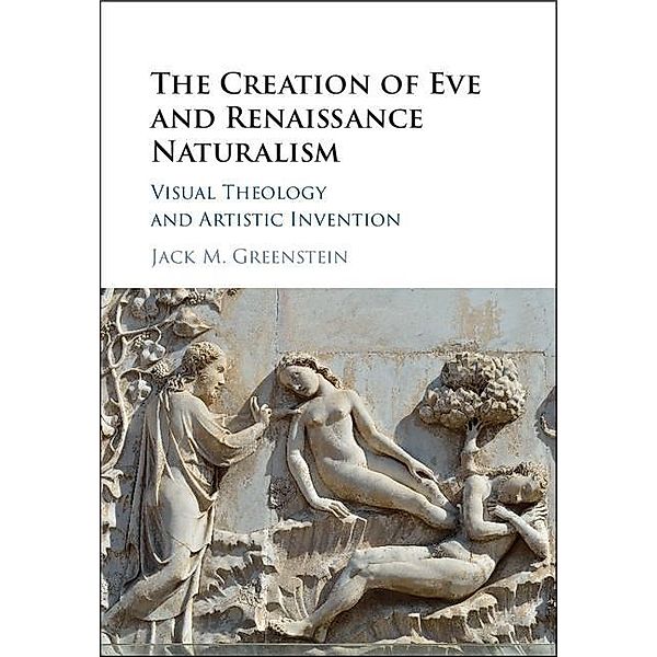 Creation of Eve and Renaissance Naturalism, Jack M. Greenstein