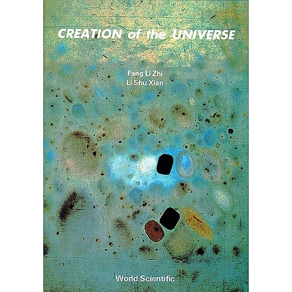 Creation of the Universe, Fang Li Zhi, Li Shu Xian;;;