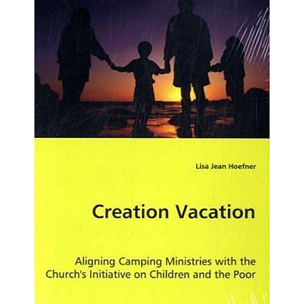 Creation Vacation, Lisa J. Hoefner