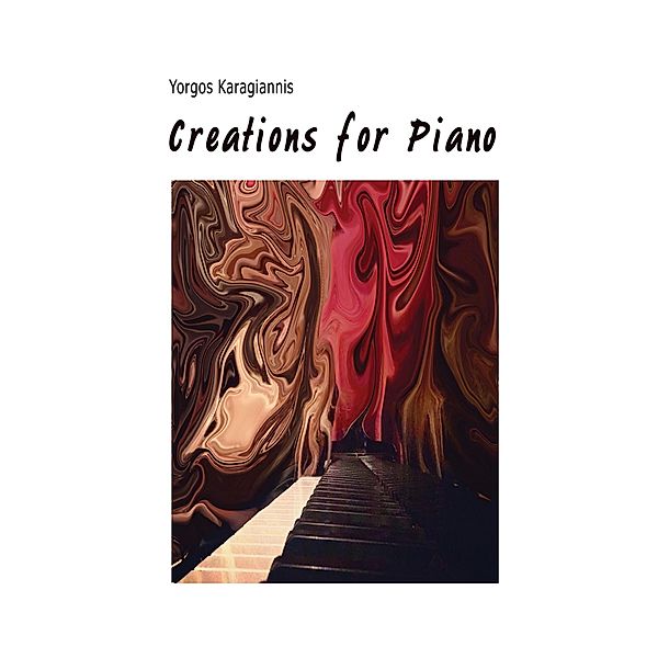 Creations  for Piano, Yorgos Karagiannis