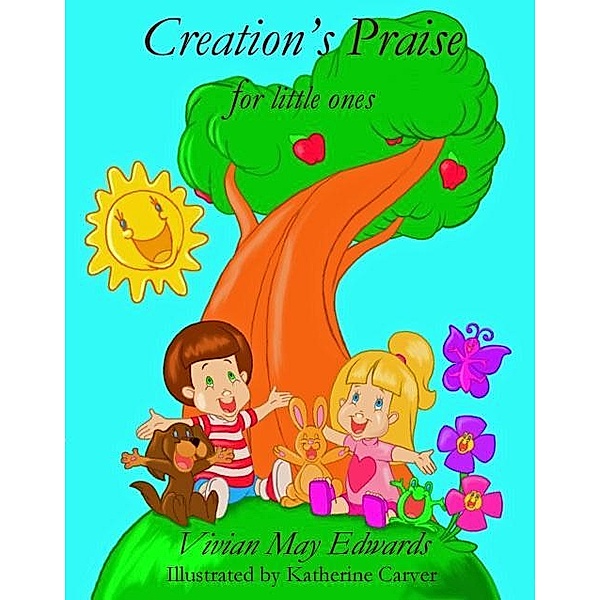 Creation's Praise for little ones / Vivian May Edwards, Vivian May Edwards