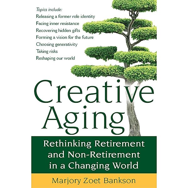 Creative Aging, Marjory Zoet Bankson