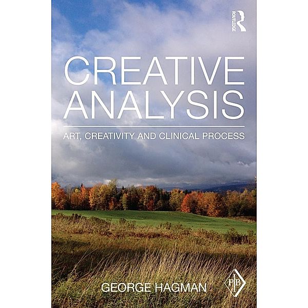 Creative Analysis / Psychoanalytic Inquiry Book Series, George Hagman