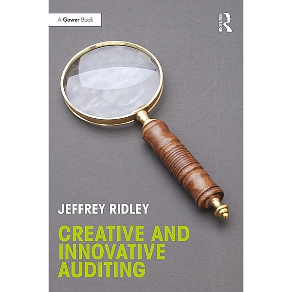 Creative and Innovative Auditing, Jeffrey Ridley