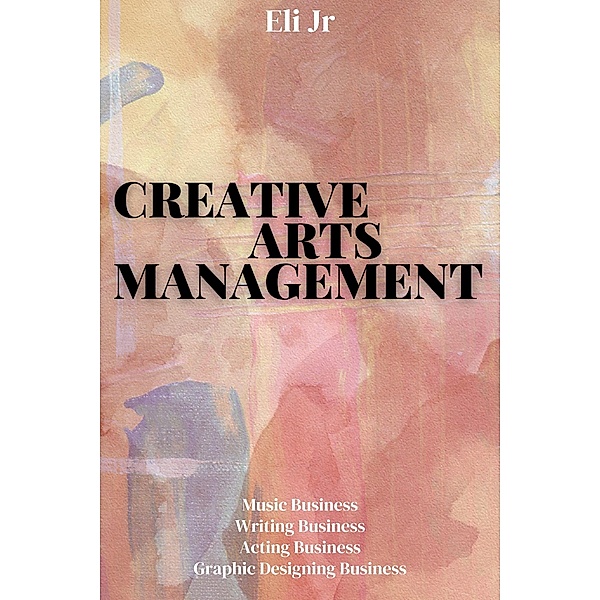 Creative Arts Management, Eli Jr