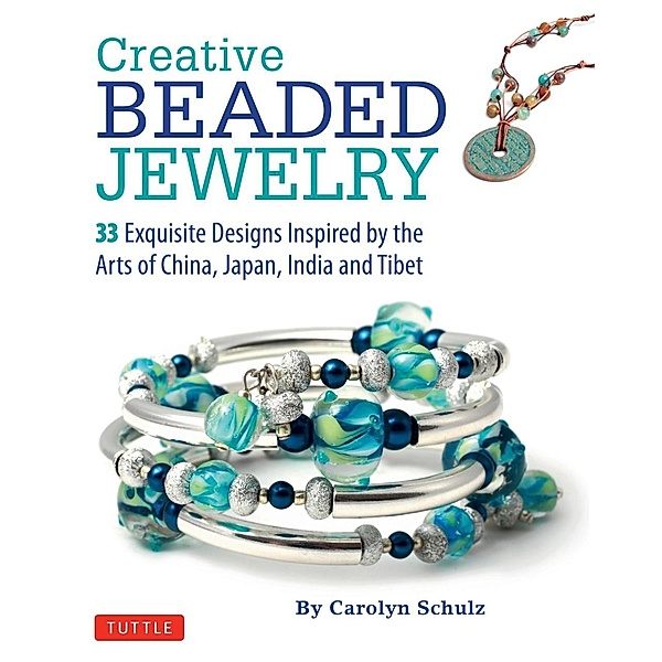 Creative Beaded Jewelry, Carolyn Schulz