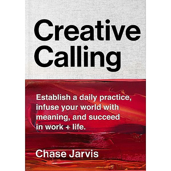 Creative Calling, Chase Jarvis