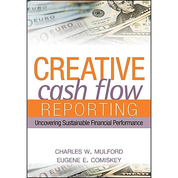 Creative Cash Flow Reporting, Charles W. Mulford, Eugene E. Comiskey