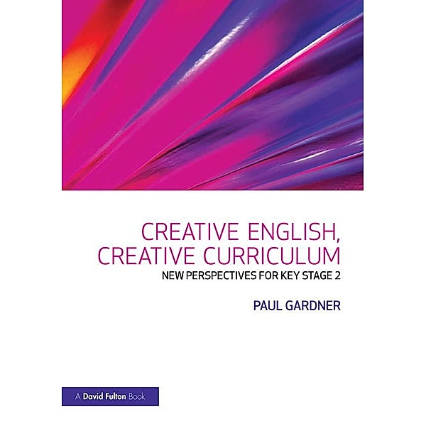 Creative English, Creative Curriculum, Paul Gardner