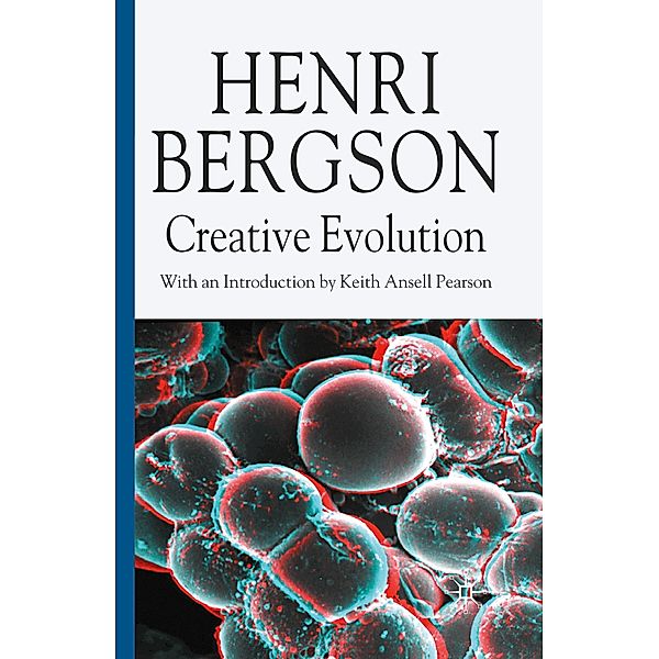 Creative Evolution, H. Bergson